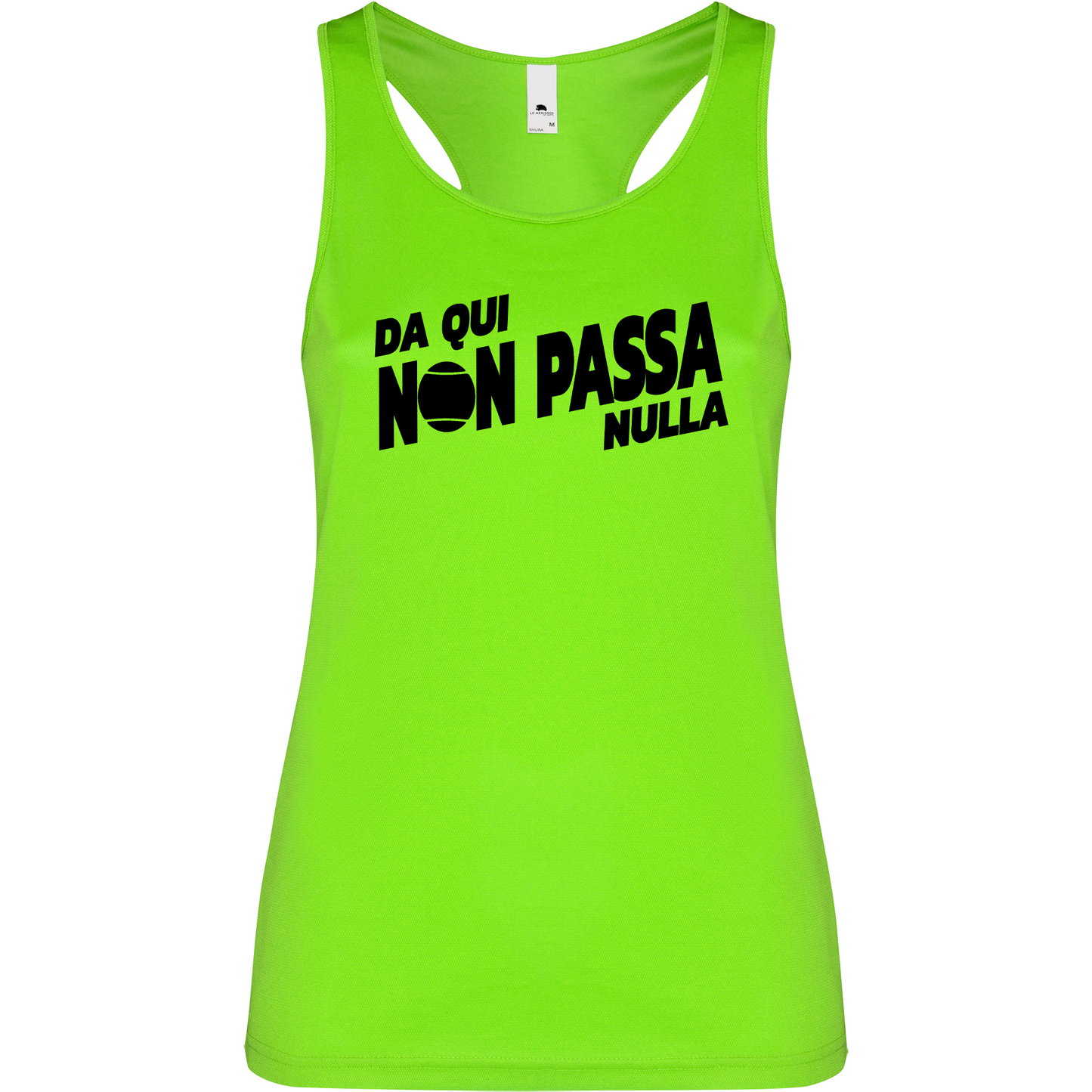 Canottiera Tecnica Donna- Da qui non passa nulla personalizzabile