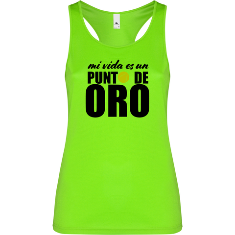 Canottiera Tecnica Donna- Mi vida es un punto de oro Personalizzazione