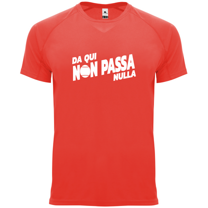 maglietta tecnica- Da qui non passa nulla personalizzabile