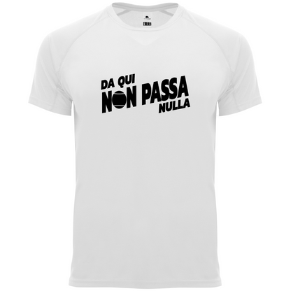 maglietta tecnica- Da qui non passa nulla personalizzabile